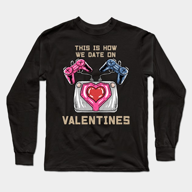 VALENTINES GAMER Long Sleeve T-Shirt by Tee Trends